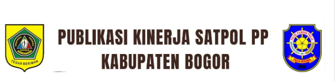 PUBLIKASI KINERJA SATPOL PP KABUPATEN BOGOR