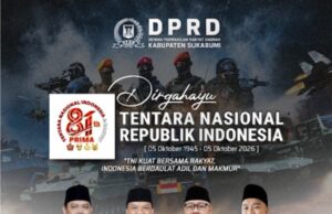 DPRD Sukabumi Sampaikan Ucapan Dirgahayu TNI ke-81: TNI Kuat Bersama Rakyat Pilar Kedaulatan NKRI