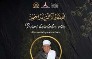 H. Anton Sukartono Suratto, M.Si., Sampaikan Duka Cita dan Penghormatan Setinggi-Tingginya Atas Wafatnya Ulama Karismatik K.H. Syukron Ma’mun